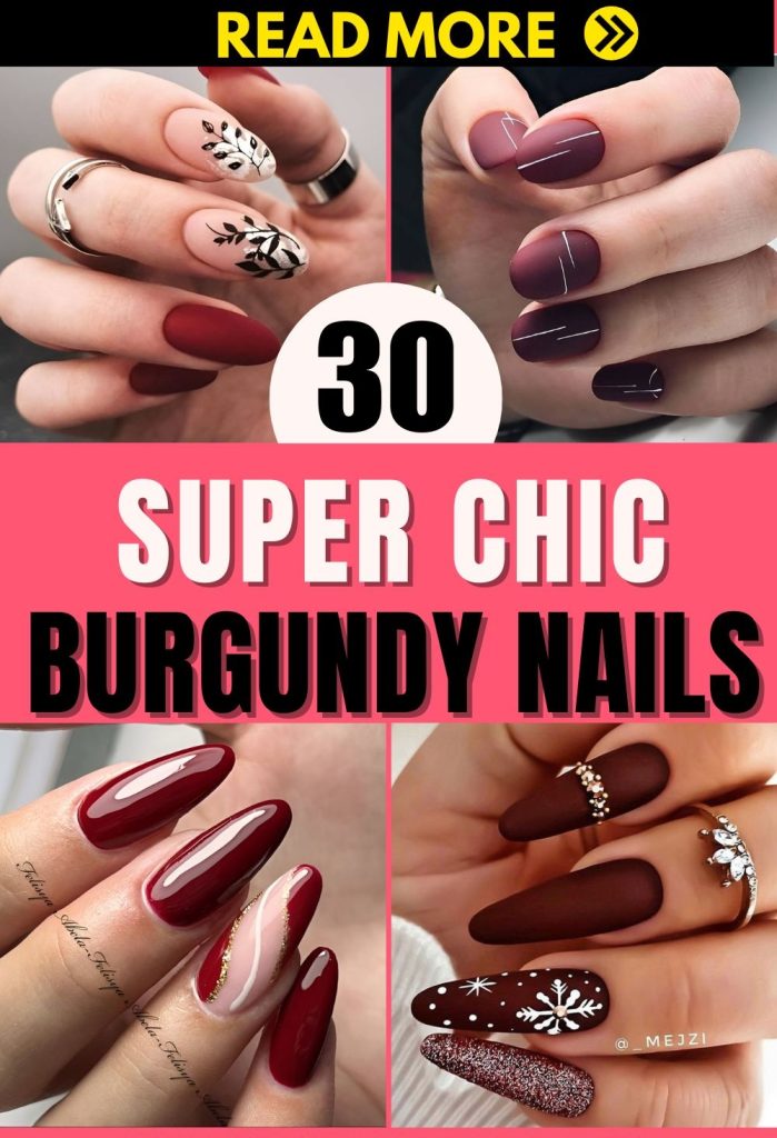 30 Breathtakingly Chic Burgundy Nails Perfect For Slaying Fall
