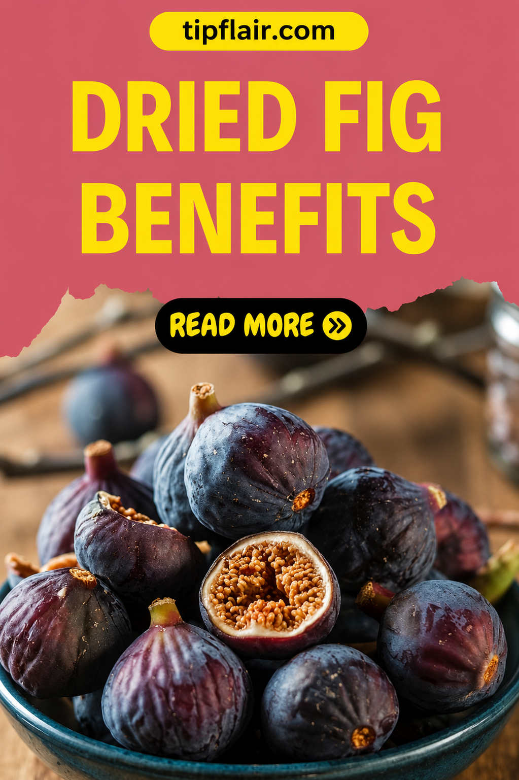 Dried Fig Benefits The Natural Superfood for Glowing Beauty