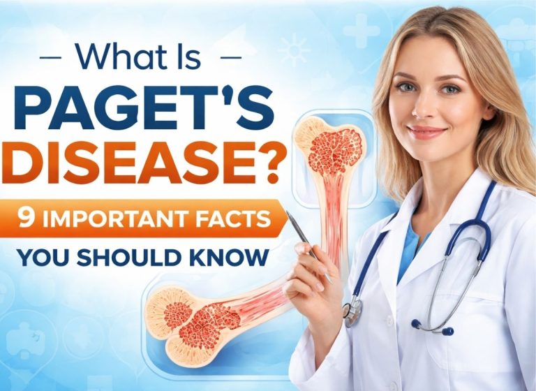 What Is Paget’s Disease? 9 Important Facts You Should Know